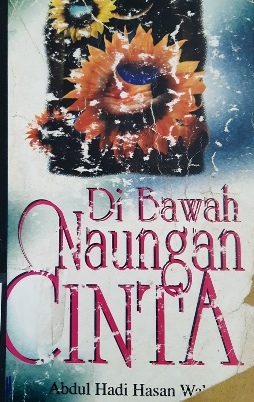 Cover Di bawah naungan cinta, / Abdul Hadi Hasan Wahbi ; penerjemah, Drs. A.H Ba'adillah S.Ag