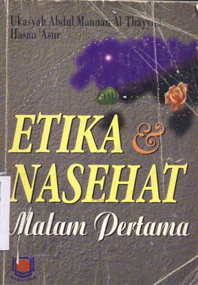 Cover Etika dan nasehat pada malam pertama / Ukasyah Abdul Mannan Al-Thayyibi, Hasan 'Asur ; penerjemah Amir Hamzah Fachruddin