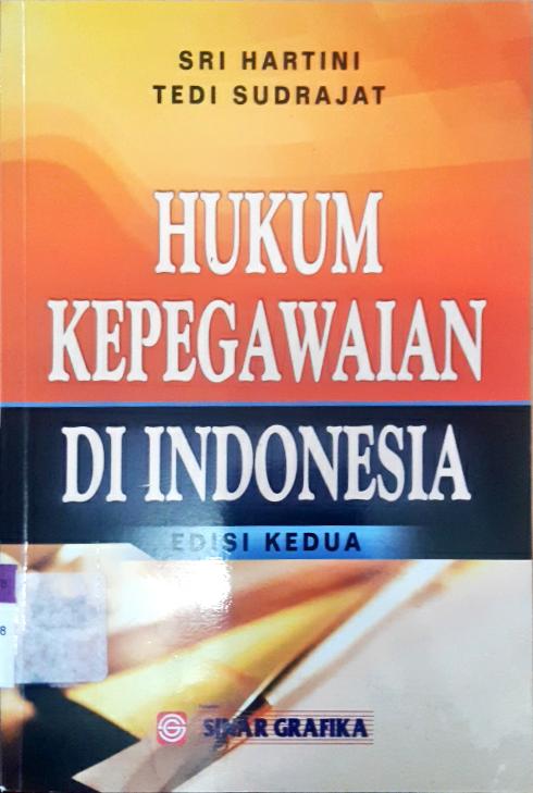 Cover Hukum Kepegawaian Indonesia edisi Kedua / Sri Hartini, Tedi Sudrajat