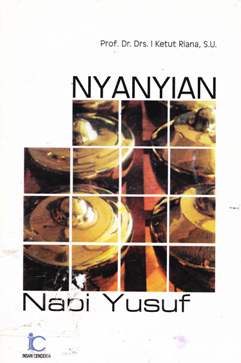 Cover Nyanyian nabi Yusuf / Prof.Dr.Drs. I Ketut Riana, S.U.