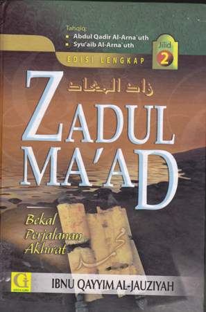 Cover Zadul Ma'ad :  Bekal perjalanan akhirat jilid 2 / Ibnu Qayyim Al-Jauziyah; penerjemah, Amiruddin Djalil, Lc.,; editor, Tim Griya Ilmu