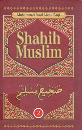 Cover Shahih muslim :  Jilid 2 / Muhammad fuad abdul baqi; Penerjemah, Taufiq nuryana; Editor, Nofel baya'syut