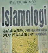 Cover Islamologi satu dari teosentris menuju antropomorfisme / Majelis Mahasiswa PAI; Editor: Mukhlis Muma Leon