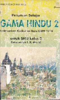 Cover Penuntun belajar Agama Hindu 2 berdasarkan kurikulum baru GBPP 1994 :  Untuk SMU kelas 2 caturwulan 1,2 dan 3 / Drs. I Made Wigama dkk