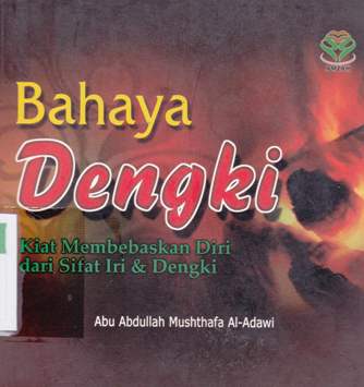 Cover Bahaya Dengki :  Kiat membebaskan diri dari sifat iri dan dengki / Abu Abdullah Musthofa Al-Adawi