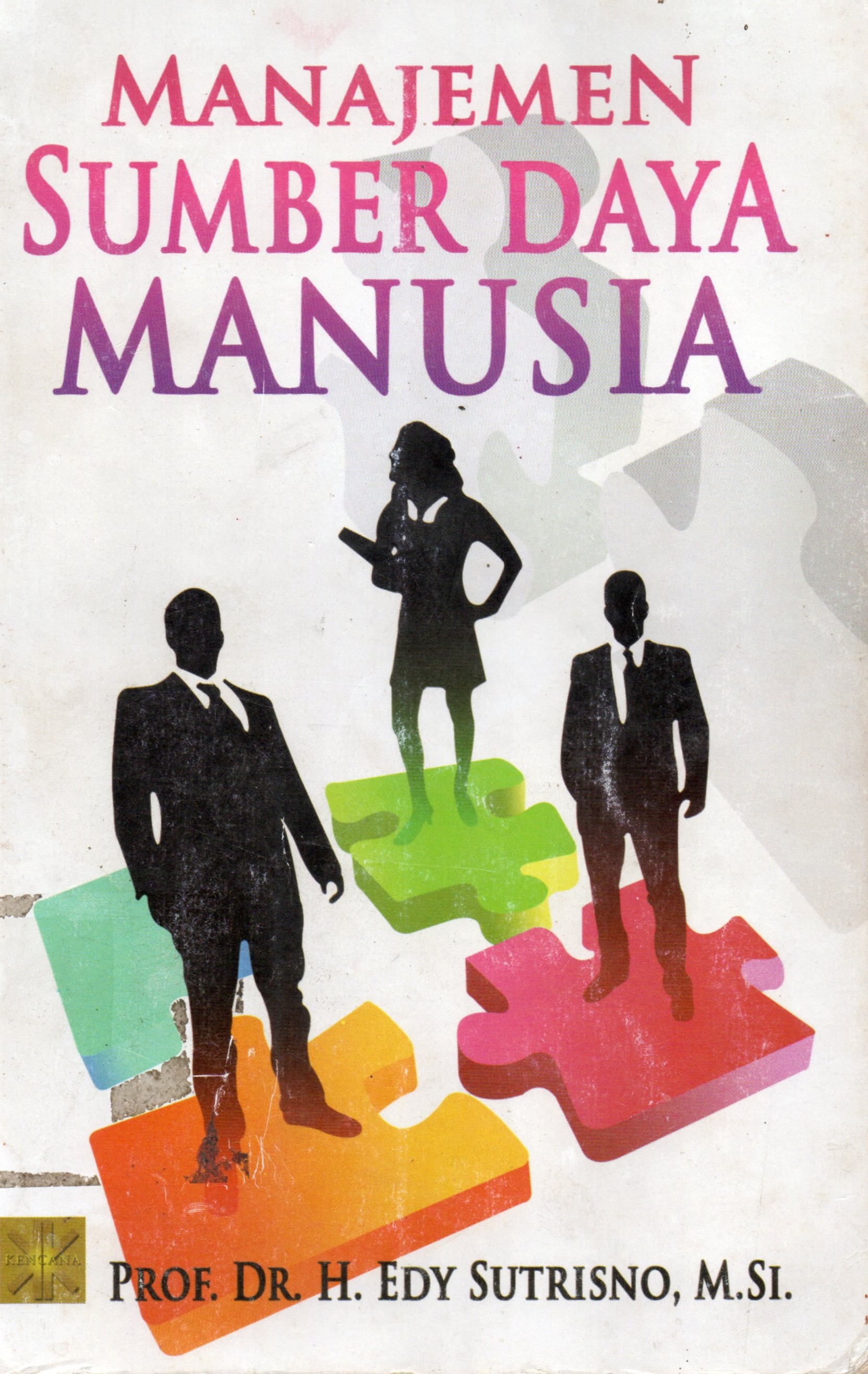 Cover Manajemen sumber daya manusia / Prof. Dr. H.Edy Sutrisno, M.Si.