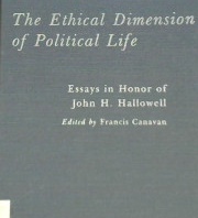 Cover The Ethical dimension of political life / John h hallowell