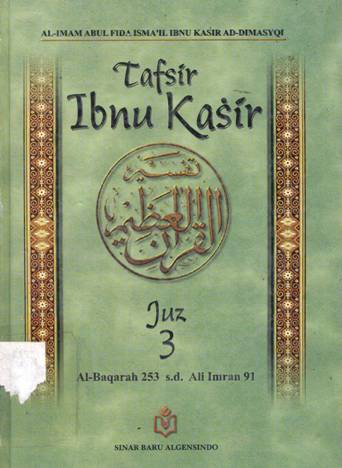 Cover Tafsir ibnu kasir juz 3 / Al-Imam Abul Fida Isma'il Ibnu Kasir Ad-Dimasyqi; penerjemah, Bahrun Abu Bakar