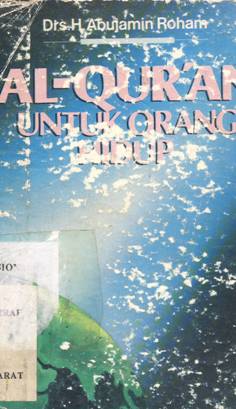 Cover Al-Quran untuk orang hidup / Drs. H. Abujamin Roham