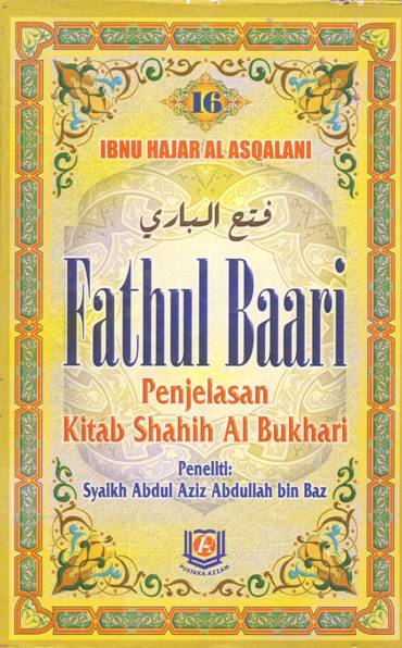 Cover Fathul Baari :  Penjelasan sahih al bukhari buku 16 / Ibnu Hajar Al Asqalani ; penerjemah, Amiruddin, Lc.