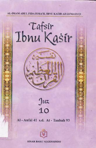 Cover Tafsir Ibnu Kasir juz 10 Ai-Anfal s.d At-Taubah 93 / Al-imam abdul fida isma'il ibnu kasir ad-dimasyqi