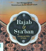 Cover Rajab dan Sya'ban :  Mengarungi ridho dan pahala / Ibnu Rajab Al-Hanbali