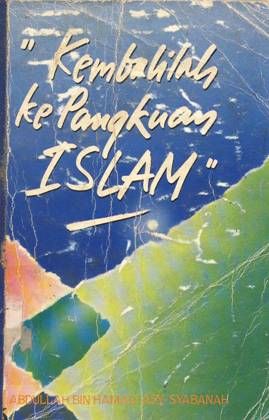 Cover Kembalilah ke pangkuan islam / Abdullah Bin Hamad Asy-Syabanah; Penerjemah: Kathur Suhardi