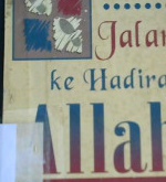 Cover Jalan ke hadirat Allah / Syamsul Rijal Hamid