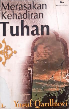 Cover Merasakan kehadiran Tuhan / Dr. Yusuf Qardhawi