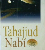 Cover Tahajjud Nabi SAW / Dr. Sa'id bin Ali bin Wahf Al Qahtrhani