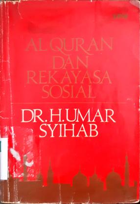 Cover Al Qur'an dan rekayasa sosial / Dr. H. Umar Syihab