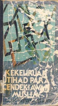 Cover Kekeliruan ijtihad para cendikiawan muslim / Maulana Muhammad Imran; Penerjemah: Drs. Hamid Lutfi A.B.
