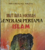 Cover Mutiara Hikmah generasi pertama Islam / Abdurrazaq Naufal
