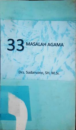 Cover Tiga puluh tiga masalah agama / H.A. Azia Salim Basyarahil