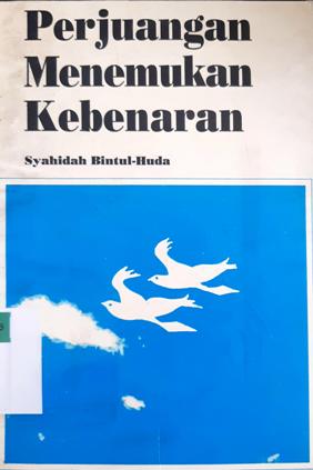 Cover Perjuangan menemukan kebenaran / Syahidah Bintul-Huda