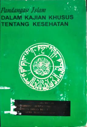 Cover Pandangan islam dalam kajian khusus tentang kesehatan / H. Ahmad Usman ( et.al )