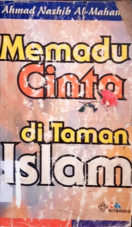 Cover Memadu cinta di taman Islam / Ahmad Nashib Al-mahamid