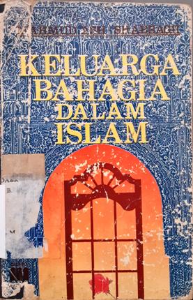 Cover Keluarga bahagia dalam Islam / Mahmud Ash-Shabbagh