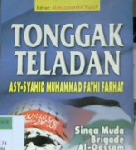 Cover Tonggak teladan :  Singa muda brigade Al-Qasam / penerjemah,Amrozi M. Rais, Lc,Warsito Parmoto; editor , Almuzammil yusuf