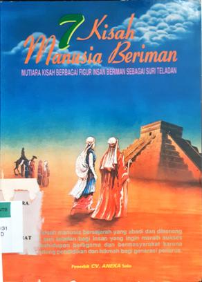 Cover Tujuh kisah manusia beriman :  Mutiara kisah berbagai figur insan beriman sebagai suri teladan / Drs. S. Mudjtaba