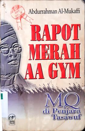 Cover Rapot merah aa gym :  MQ di penjara tasawuf / Abdurrahman Al-mukaffi
