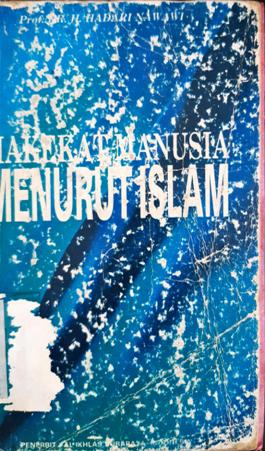 Cover Hakekat manusia menurut Islam / Prof.Dr.H.Hadari Nawawi