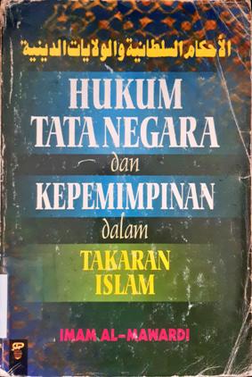 Cover Hukum tata negara dan kepemimpinan dalam takaran Islam / Imam Al-Mawardi