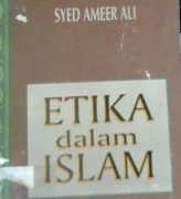 Cover Etika dalam islam / Syed Ameer Ali