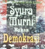 Cover Syura murni bukan demokrasi / DR. Muhammad Aman bin Ali al-Jami