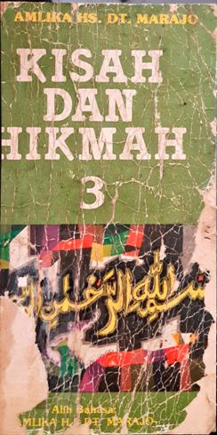 Cover Kisah dan hikmah 3 / Alih bahasa, Amlika H.S.Dt. Marajo ; Editor, Tjun Surjaman