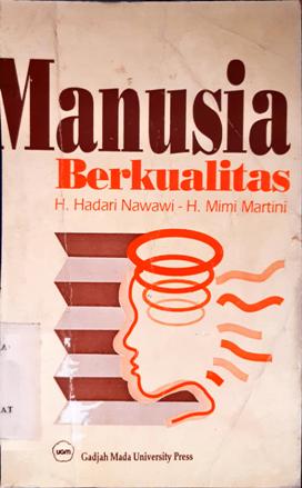 Cover Manusia berkualitas / H. Hadari Nawawi, H. Mimi Martini