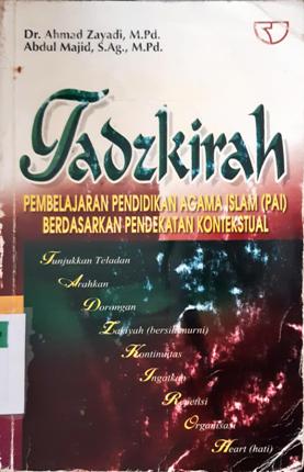 Cover Tadzkirah :  Pembelajaran pendidikan agama islam (PAI) berdasarkan pendekatan kontekstual / Dr. Ahmad Zayadi, M.Pd, Abdul Majid, M.Pd