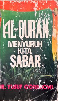 Cover Alqur'an menyuruh kita sabar / DR. Yusuf Qordhowi