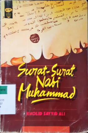 Cover Surat-surat Nabi Muhammad / Kholid Sayyid Ali ; Penerjemah, H.A. Aziz Salim Basyarahil