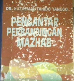Cover Pengantar perbandingan mazhab / Dr. Huzaemah Tahido Yanggo