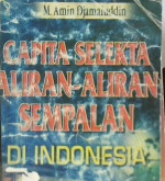 Cover Kapita selekta aliran-aliran sempalan di Indonesia / M. Amin Djamaluddin; Editor, Hartono Ahmad Jaiz