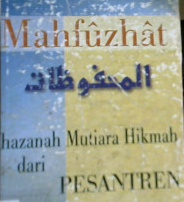 Cover Mahfuzhat :  Khazanah mutiara hikmah dari pesantren / M. Fadilah Zaidi