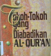 Cover Tokoh-Tokoh yang diabadikan Al-Qur'an Jilid 4 / DR.Abdurrahman Umairah ; Penerjemah, Salim Basyarahil