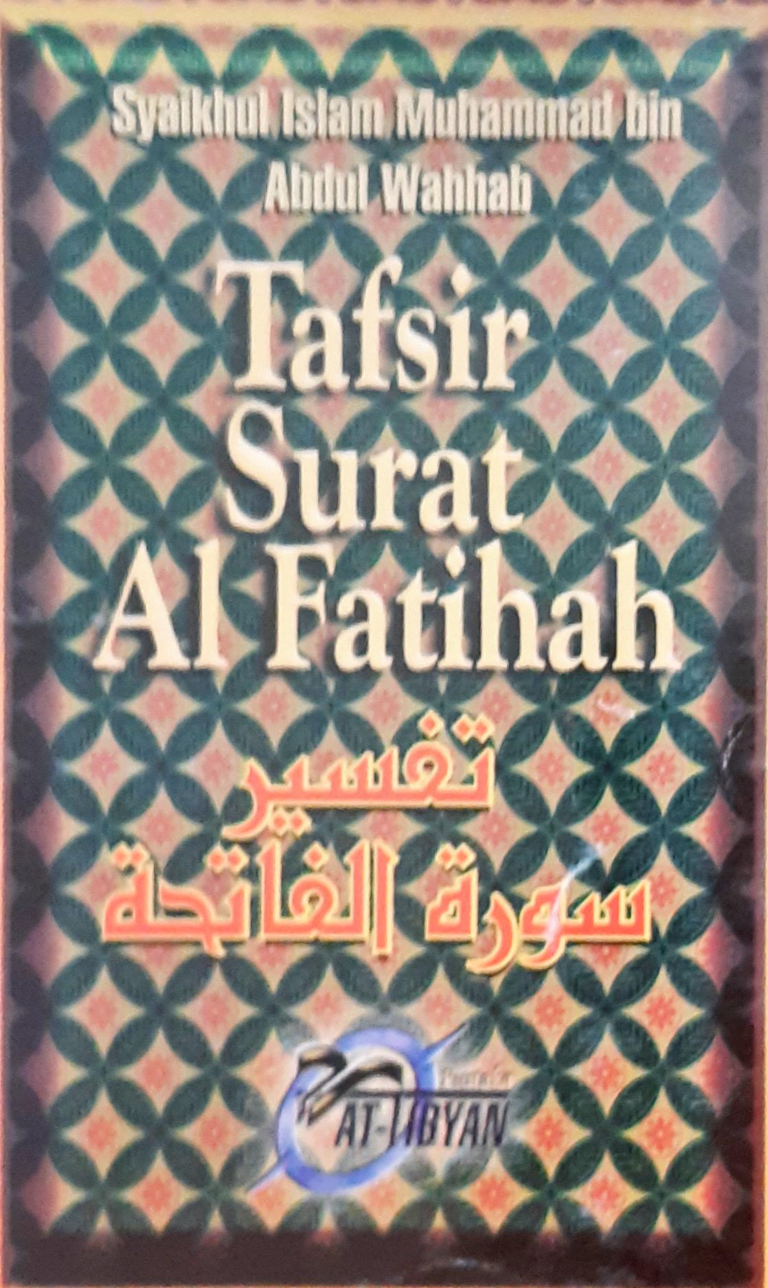 Cover Tafsir Surat Al Fatihah / Syaikhul Islam Muhammad bin Abdul Wahhab At-Tamimi