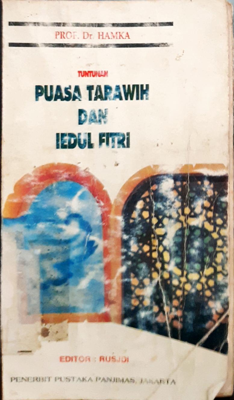 Cover Tuntunan puasa tarawih dan iedul fitri / Prof, Dr. Hamka; Editor, Rusjdi
