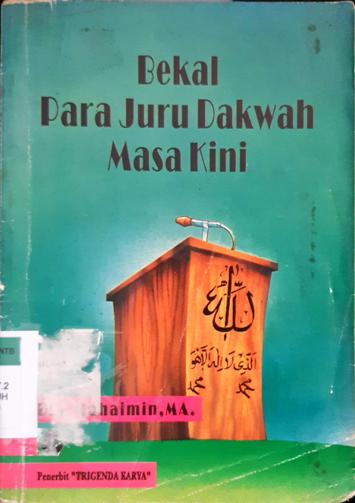 Cover Bekal para juru dakwah masa kini / Drs. Muhaimin, MA
