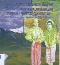 Cover keberadaan paguyuban-paguyuban etnis didaerah perantauan dalam menunjang pembinaan persatuan dan kesatuan :  (Kasus Ikami Sulsel cabang bandung, paguyuban kedaerahan) / Ernayanti ; Elizabeth T. Gurning