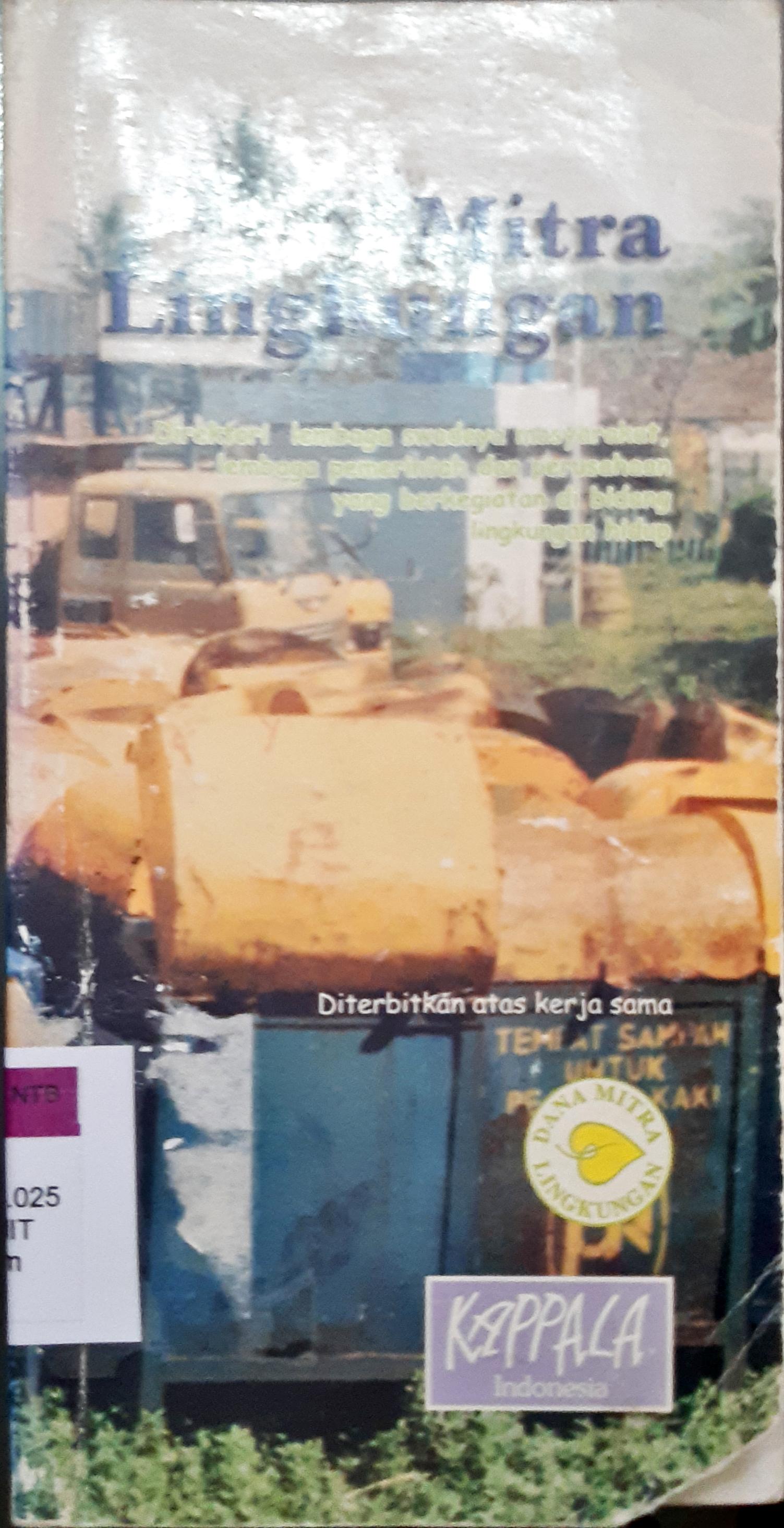 Cover Mitra lingkungan :  Direktori lembaga swadaya masyarakat, lembaga pemerintah dan perusahaan yang berkegiatan di bidang lingkungan hidup / Penyuntin, Eko Teguh Paripurno