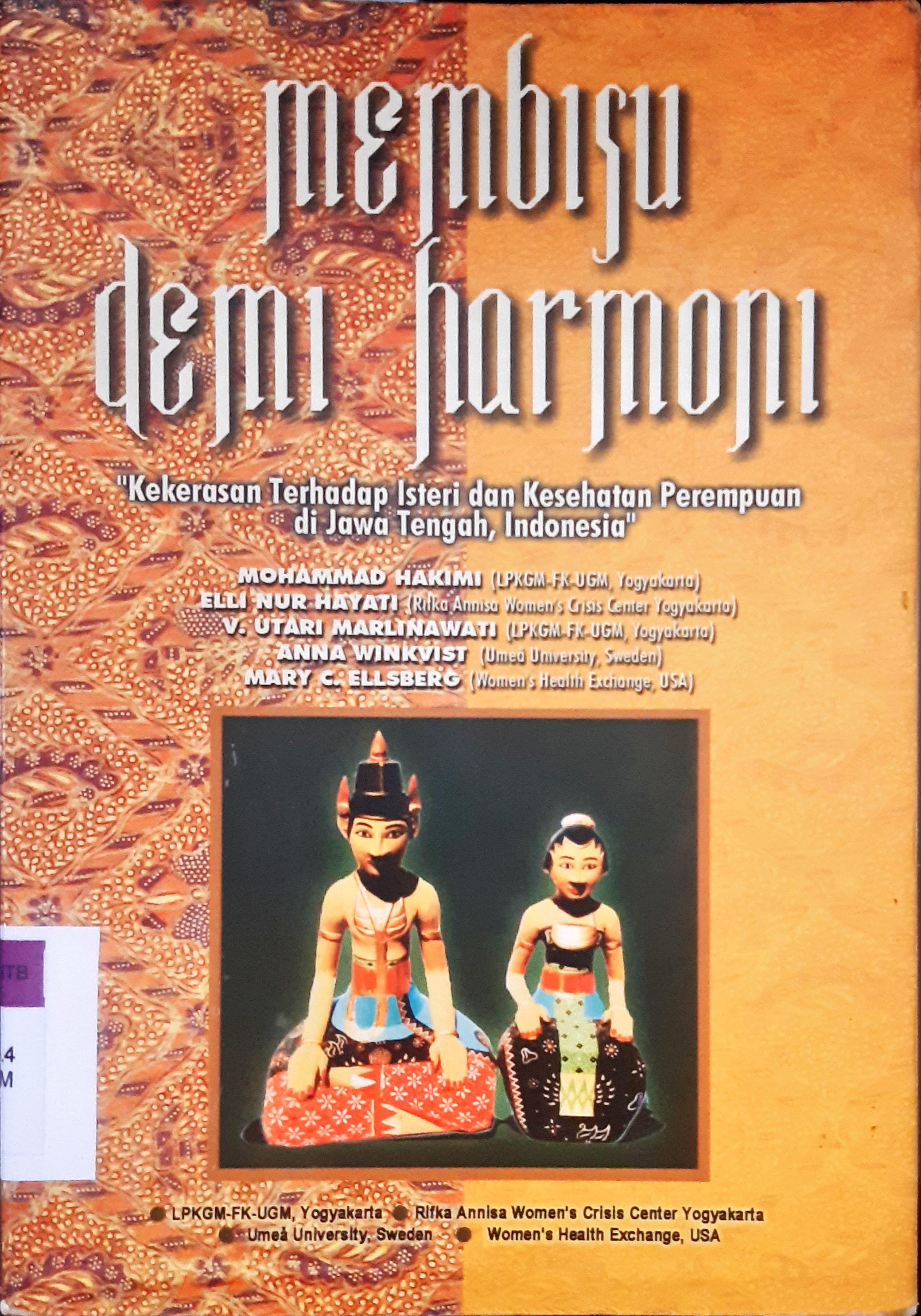 Cover Membisu demi harmoni :  "Kekerasan terhadap isteri dan kesehatan perempuan di Jawa Tengah, Indonesia" / Mohammad Hakimi {at.all}